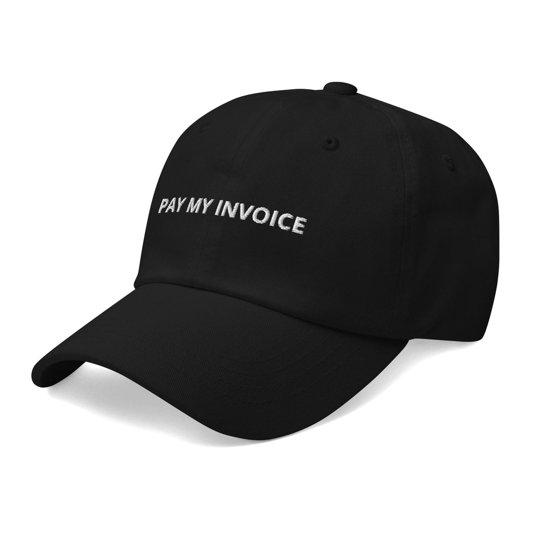Pay My Invoice - Dad Hat