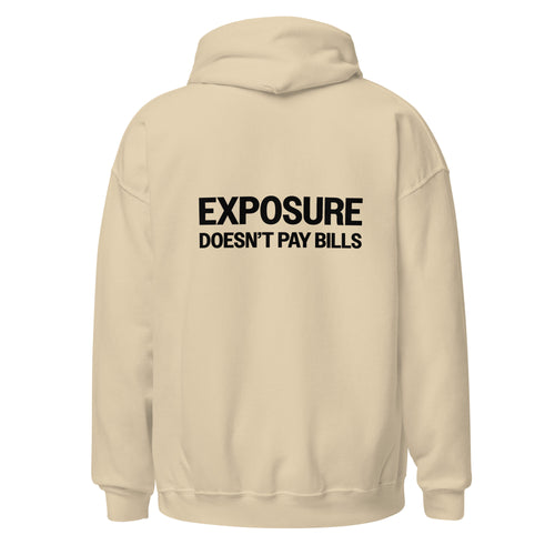 Exposure Doesn't Pay Bills - Tan Hoodie